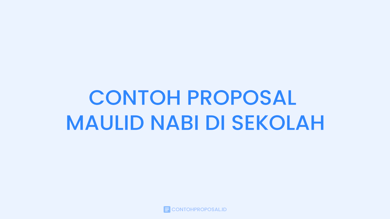 Contoh Proposal Maulid Nabi di Sekolah