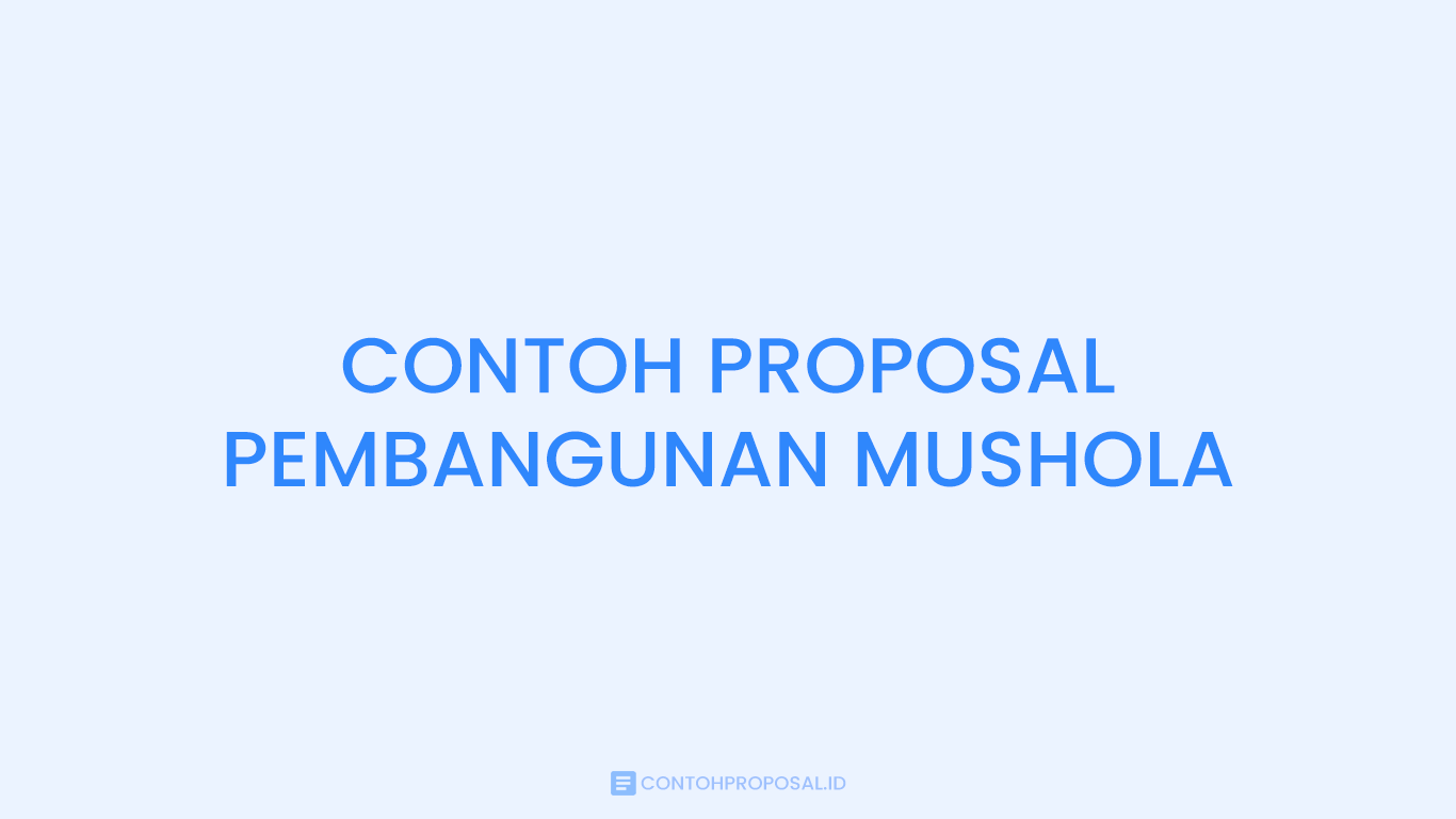 Contoh Proposal Pembangunan Mushola