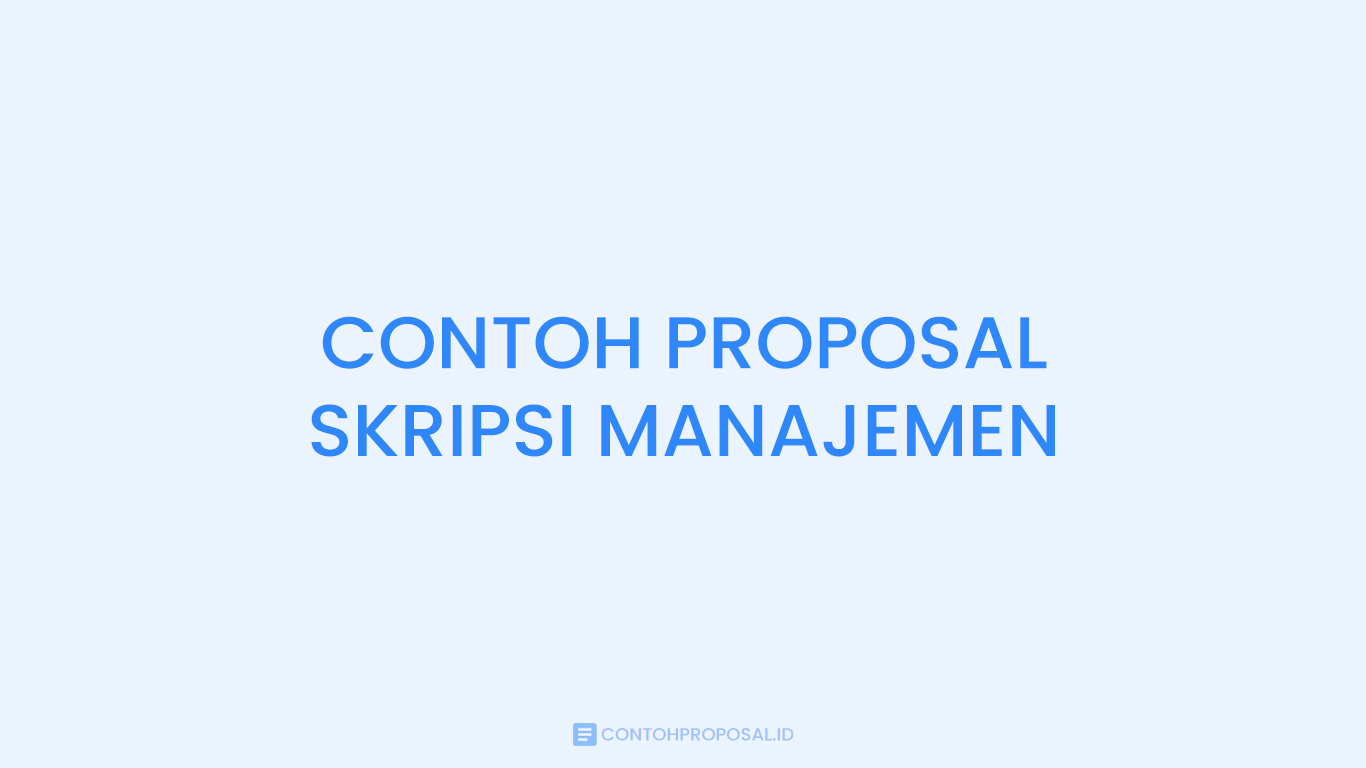 Contoh Proposal Skripsi Manajemen SDM yang Benar