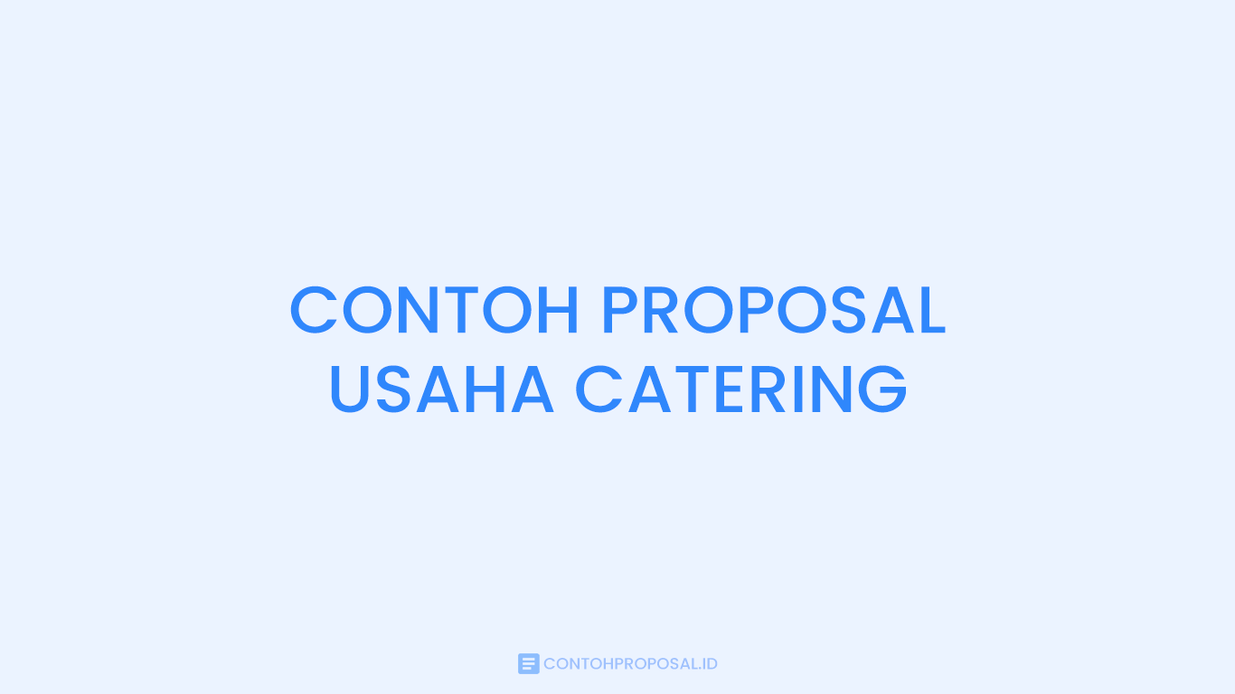 Contoh Proposal Usaha Catering Rumahan
