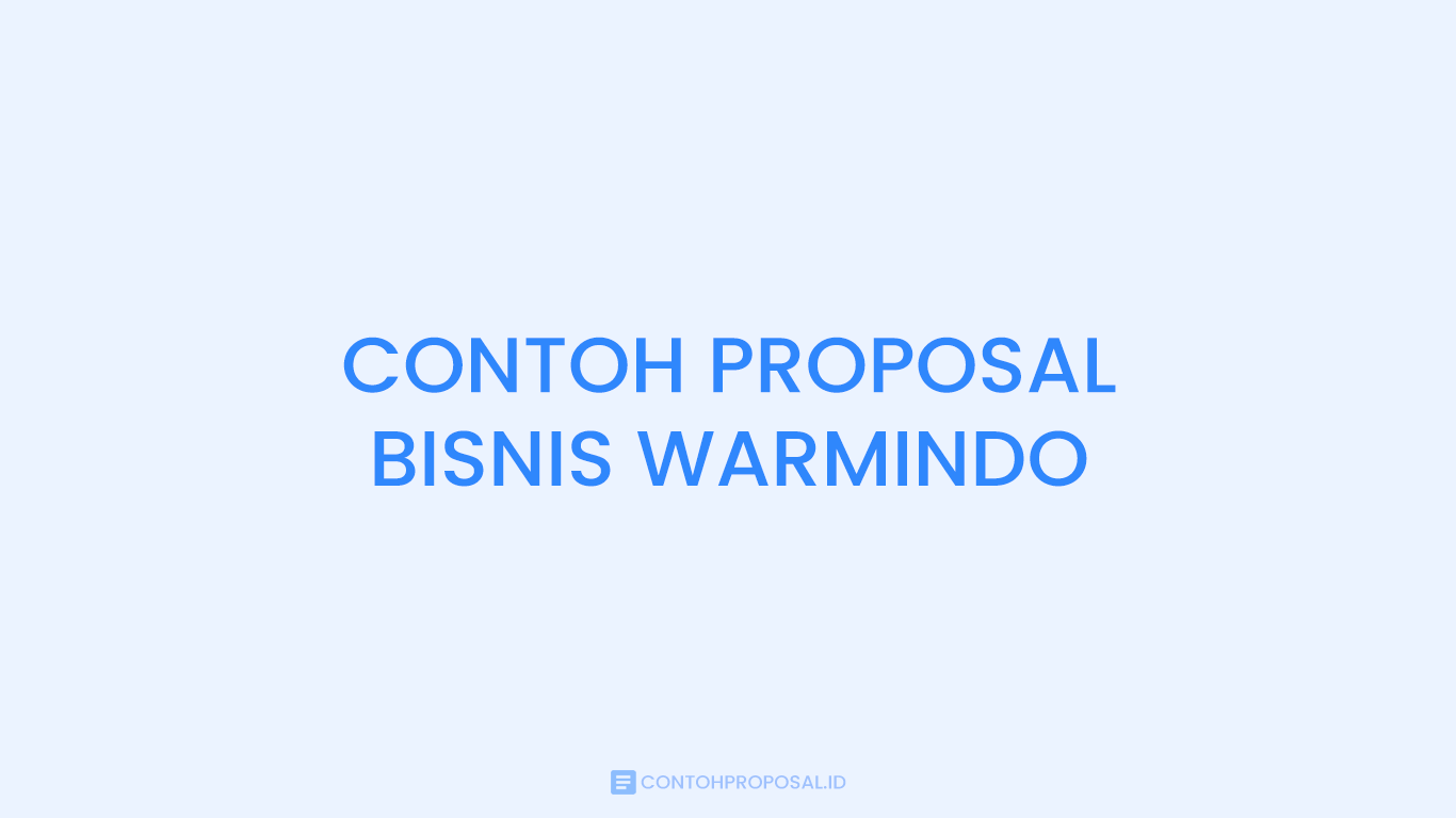 CONTOH PROPOSAL BISNIS WARMINDO