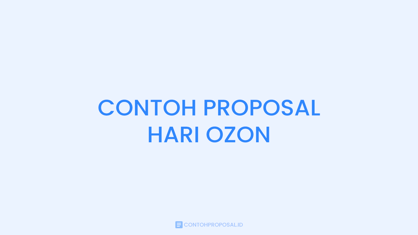 CONTOH PROPOSAL HARI OZON