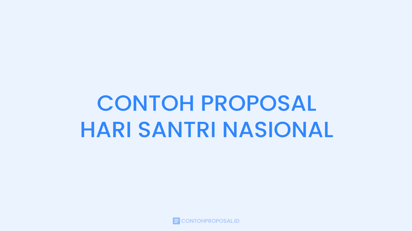 CONTOH PROPOSAL HARI SANTRI NASIONAL