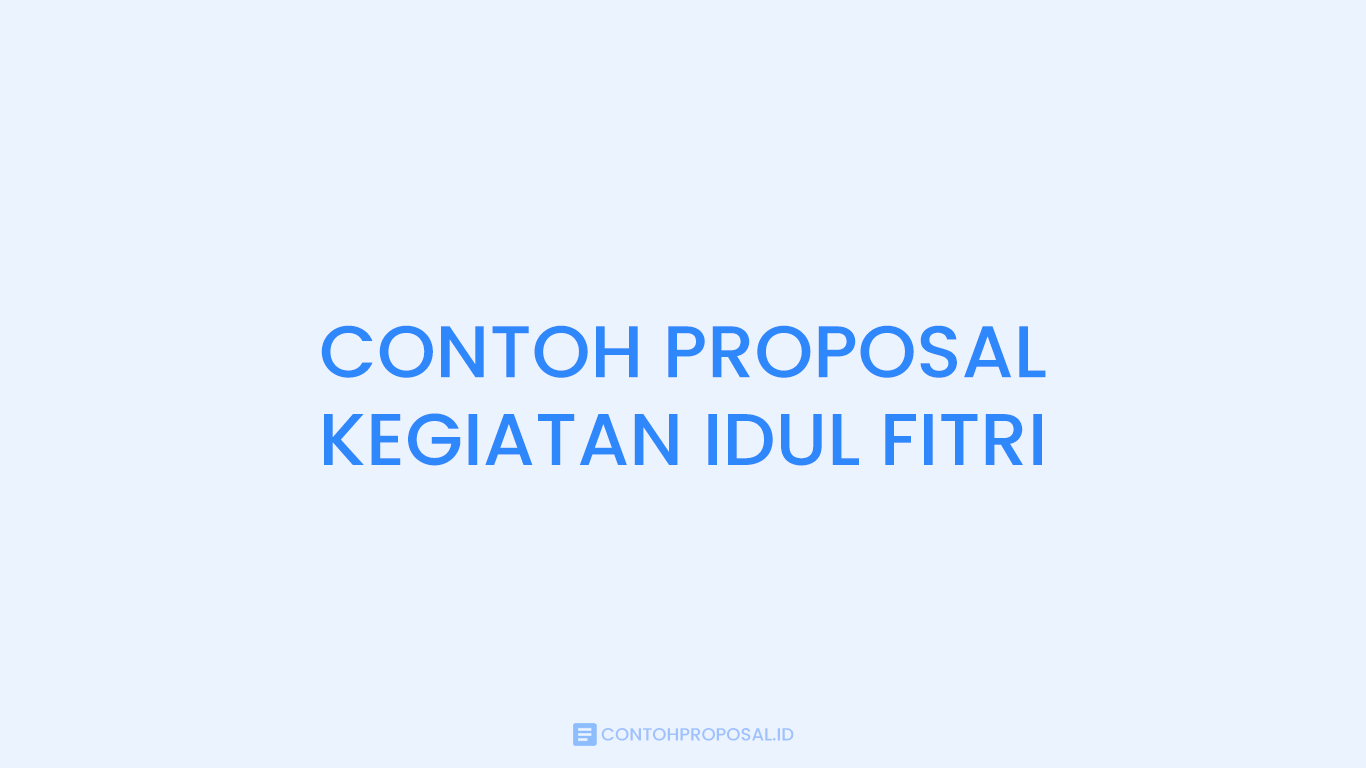 √ Contoh Proposal Kegiatan Idul Fitri Download Pdf