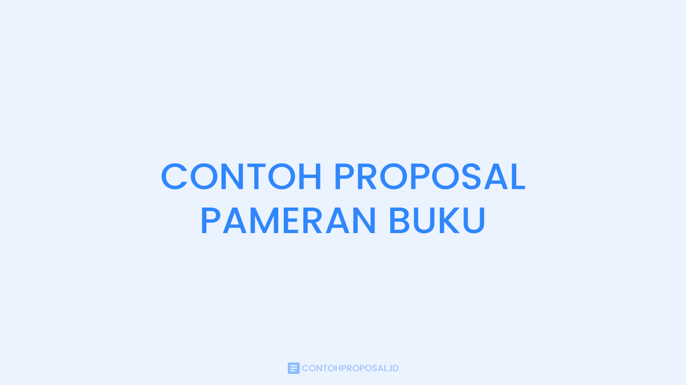 CONTOH PROPOSAL PAMERAN BUKU