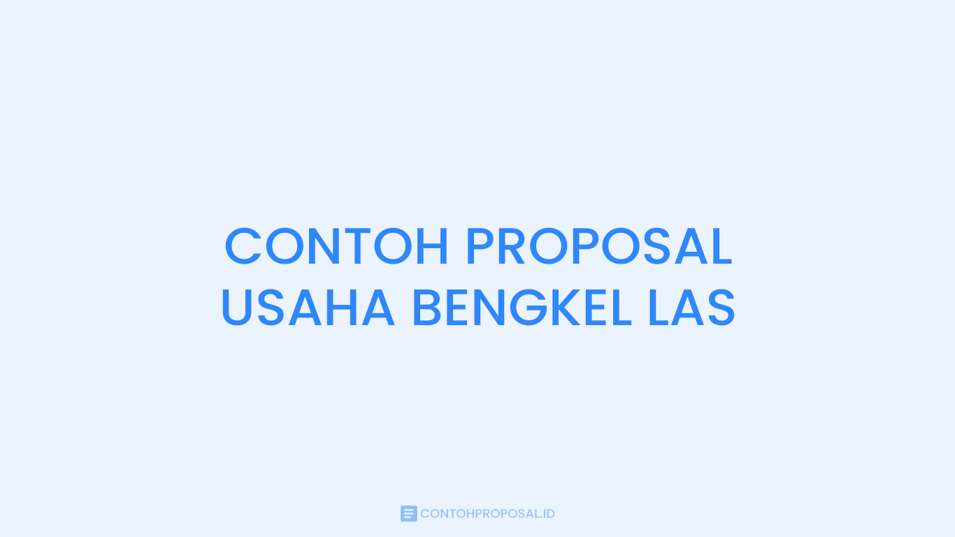 CONTOH PROPOSAL USAHA BENGKEL LAS