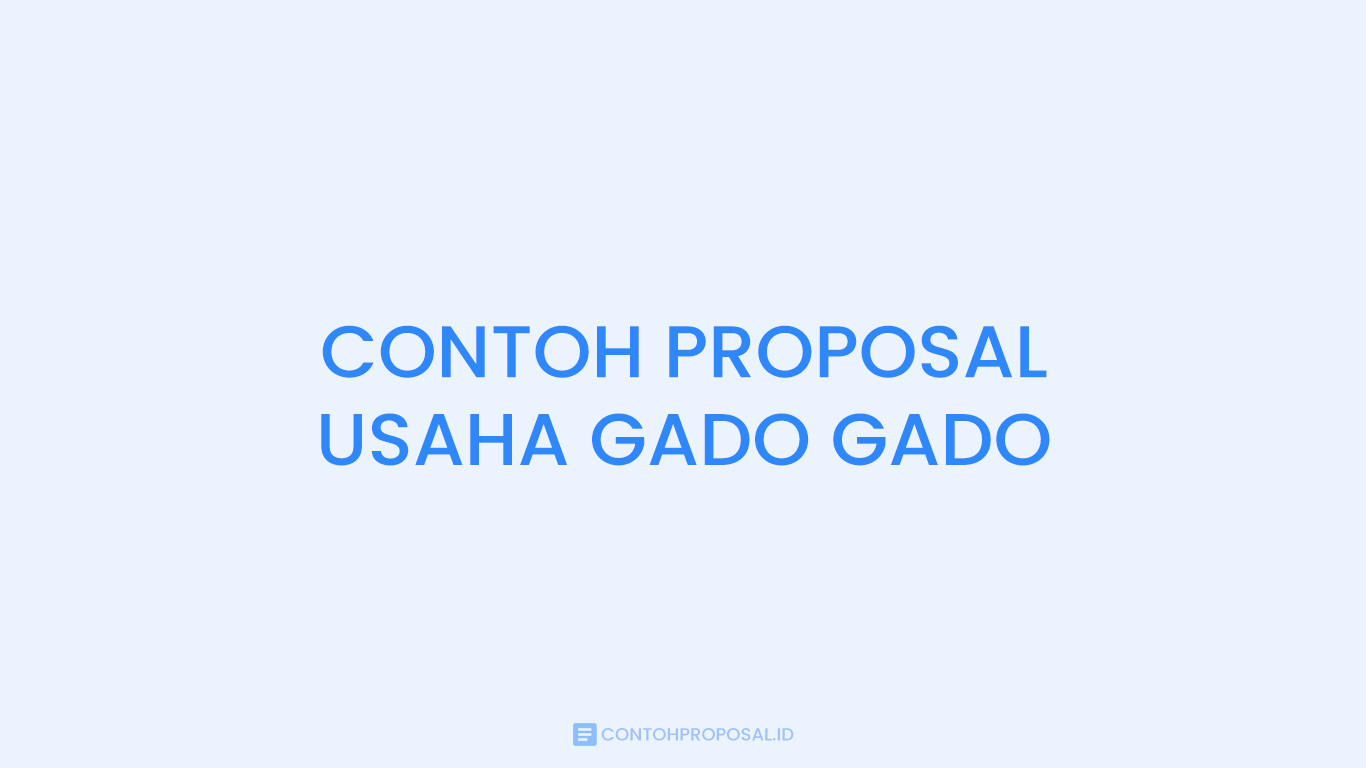 CONTOH PROPOSAL USAHA GADO GADO